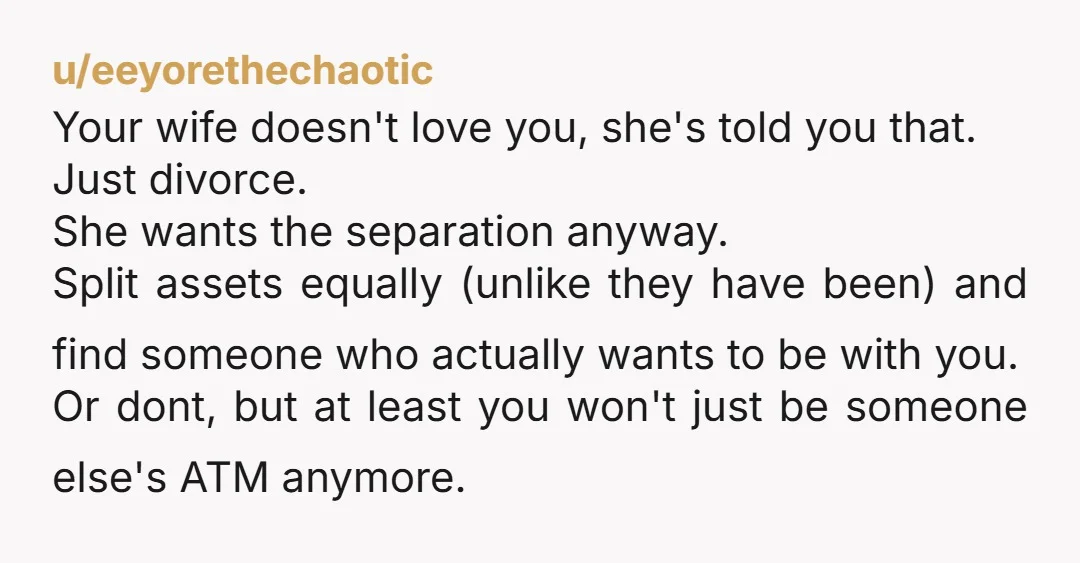 u/doro_theea She wants a separation but still wants 80% of your check lol. That's not a separation that's just a sponsorship