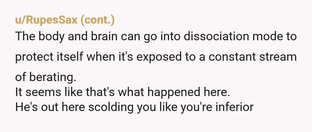 u/systemicrevulsion Sweetheart, gently and with love, you do not need a reason to break up with a person. Wanting to is enough. But this man is abusive AND KNOWS IT....