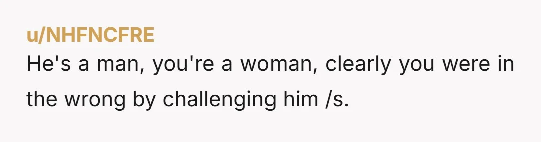u/MisterKnowsBest
He was right, he doesn't. He also sounds like a d*** head.