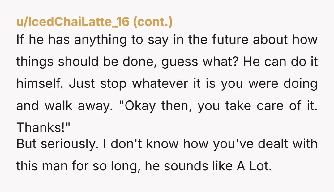 u/Janeheroine I said this exact statement to my ex-husband for maybe a year or two before finally getting the balls to leave. My own therapist told me he was like...