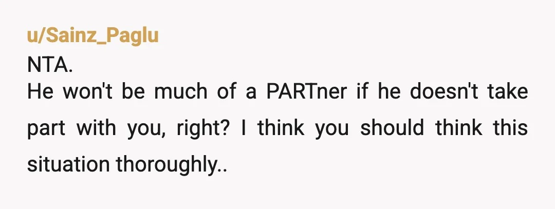 u/lisa_lionheart84
How are you supposed to work while also being home alone with a newborn and a 5-year-old so much of the time? That sounds terrible.
NTA.
