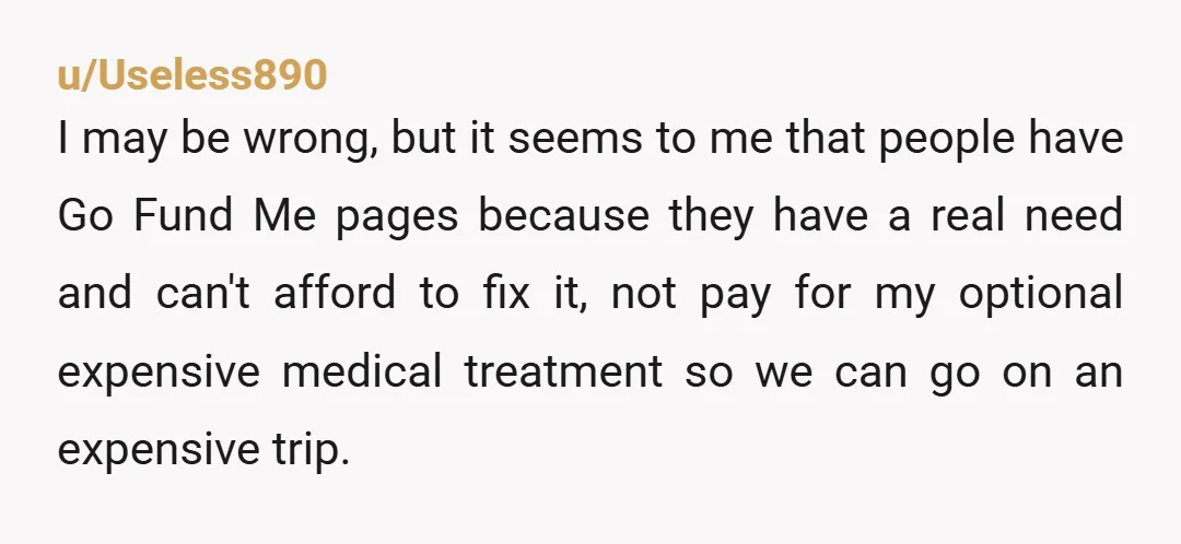 u/procrasti_nation305
I only wish the poor saps wanting to donate knew the whole story, i wouldn’t give her a penny.