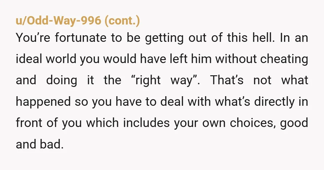 u/Quinniofthegreen Hopefully you learned, you grew, and you acquired a backbone. All you can do now is move on with your life and never ever be so dumb again as...