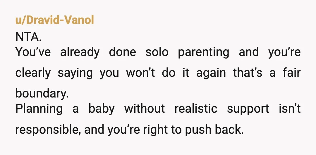 u/rockology_adam Are you wrong for setting this boundary? No, not at all. This the right call. Do not attempt to have a child with this person now. But whose fault...