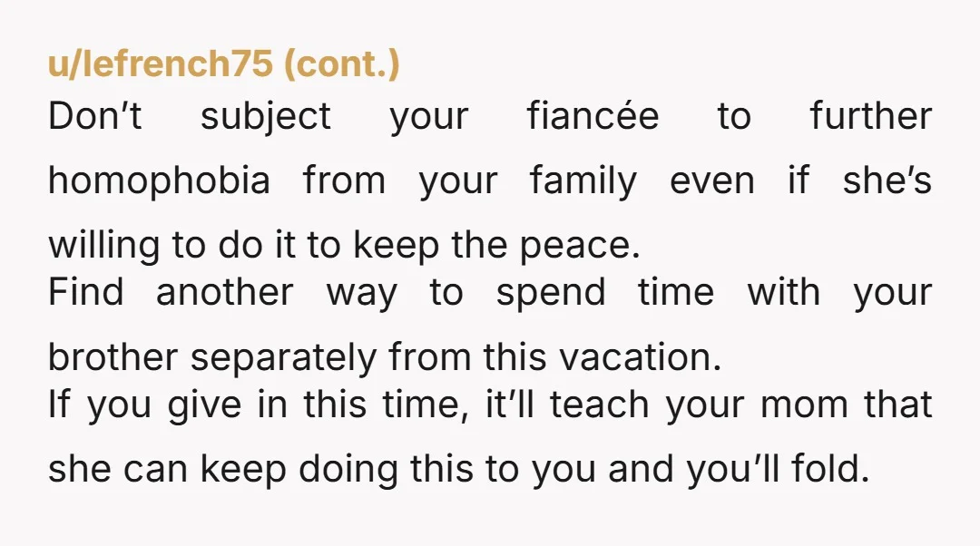 u/baboonontheride The only way you're the A is to your partner if you go. Let your folks have the vacation they clearly want, one without you. Also gives them an...