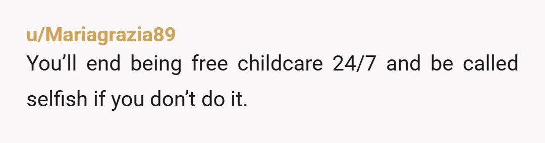 u/Candid-Ad2920 NTA. Don't move in with her. She already owes you money and it's a pretty safe bet that any money she gets during the next 18 years will go...