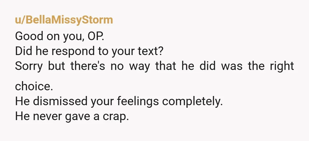 u/mindym2010 Oh sweetie I’m so sorry. You deserve better. He knew what he was doing. He’s still gaslighting till the end. Just know this had nothing to do with you...