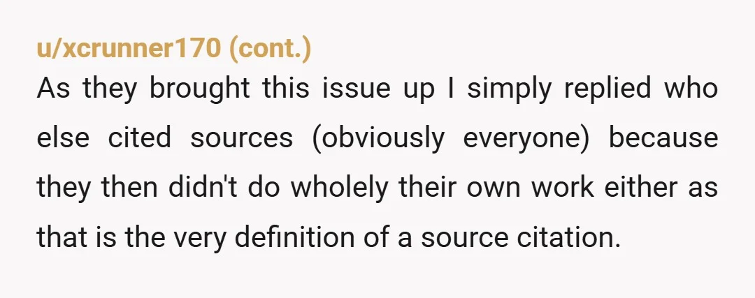 u/Radiant_Mind33 The professor probably complains about being overworked too. Yet, there they were doing extra work, judging "taste". Like that's the job.