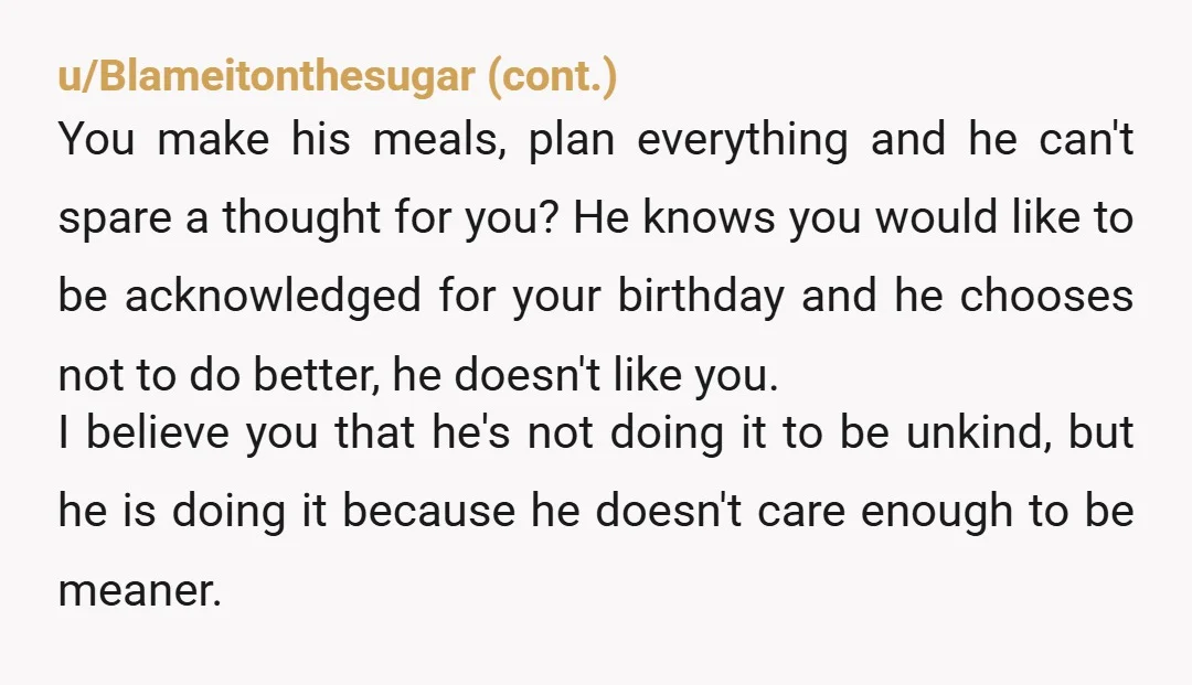 u/Justhereforthis1post NTA at all, I’m so sorry he doesn’t value you the way you deserve. You need to actually address this as an ongoing issue that’s hurting you, not just...