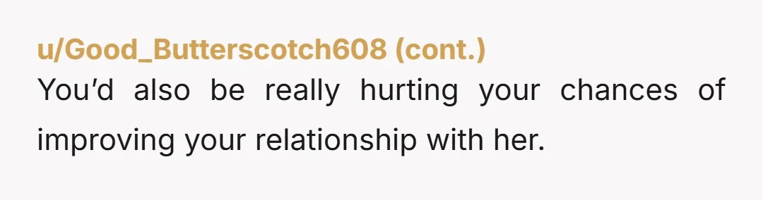 u/Grimmelda YTA You said that you wanted her to have a good relationship with her father. Now you're punishing her for having a good relationship with her father? It's one...