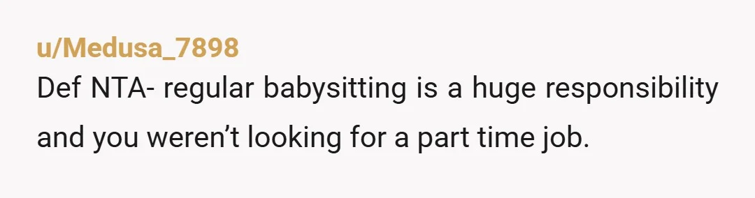 u/Tremenda-Carucha You're really right, and I feel ya. It's tough when people assume we stay-at-home parents have endless free time to babysit.