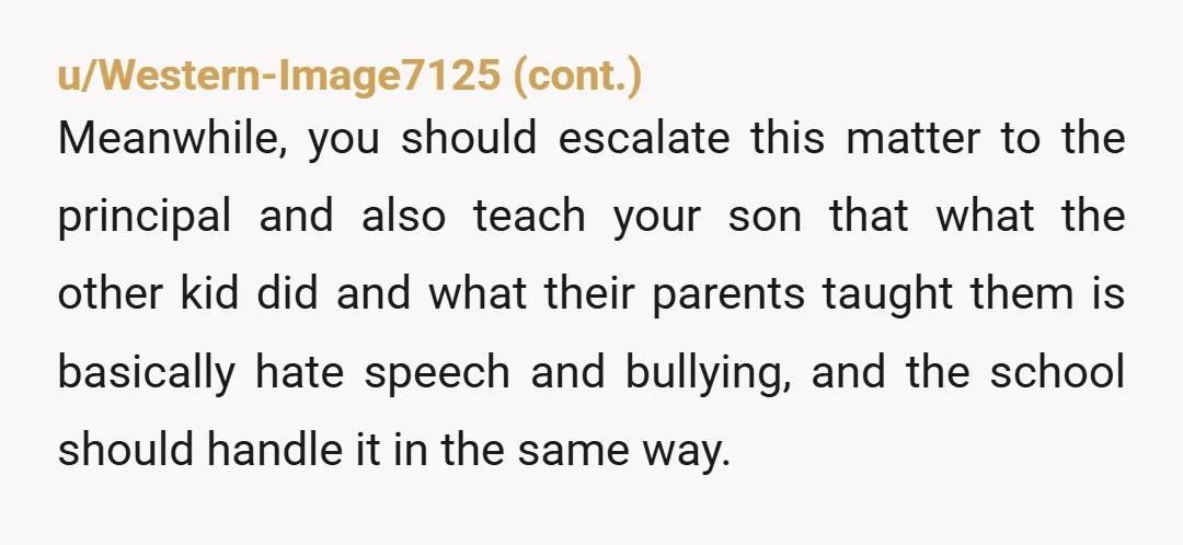 u/Haunting_Check_9975 the real problem here isnt your parenting choices, its that these families are actively teaching their kids to discriminate based on something that shouldnt matter in 2024, let alone...