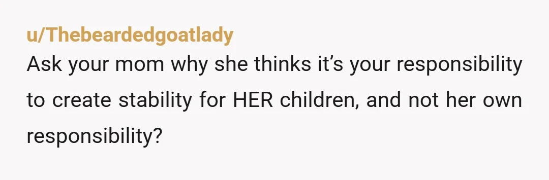 u/littlewitten Maybe start asking why she is not protecting her children from the chaos that she is allowing in her home. Make the conversation about her and her husband creating...
