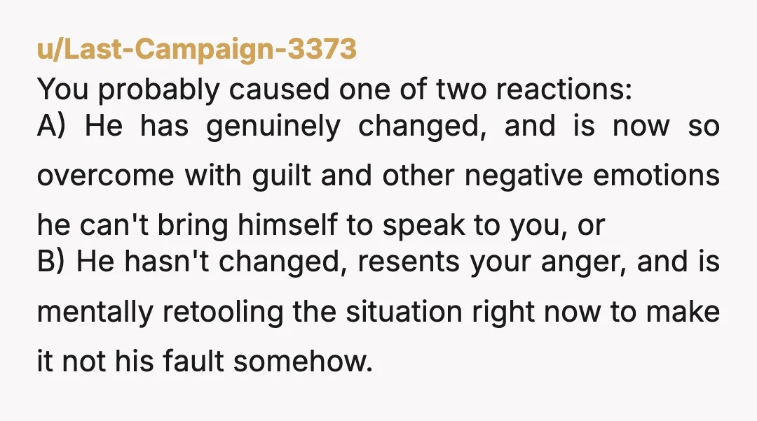 and how traumatizing that was for him  I'm sure his therapist can help him get over his "trauma" and if he can't, oh well. You're NTA. Best of luck with...