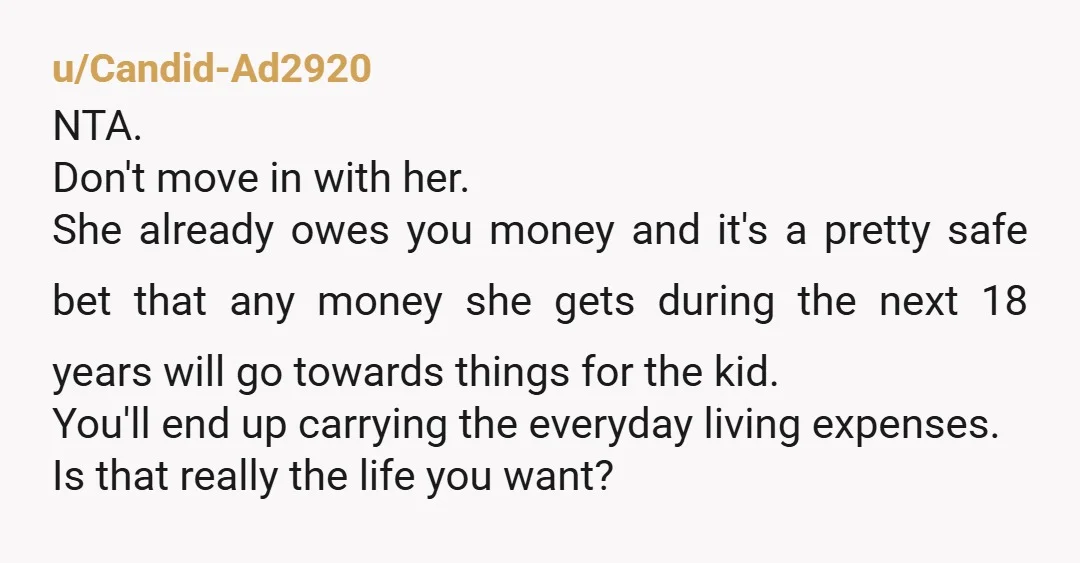 u/Lanky-Fix7376
Don’t move in with her-you will be second parent in
