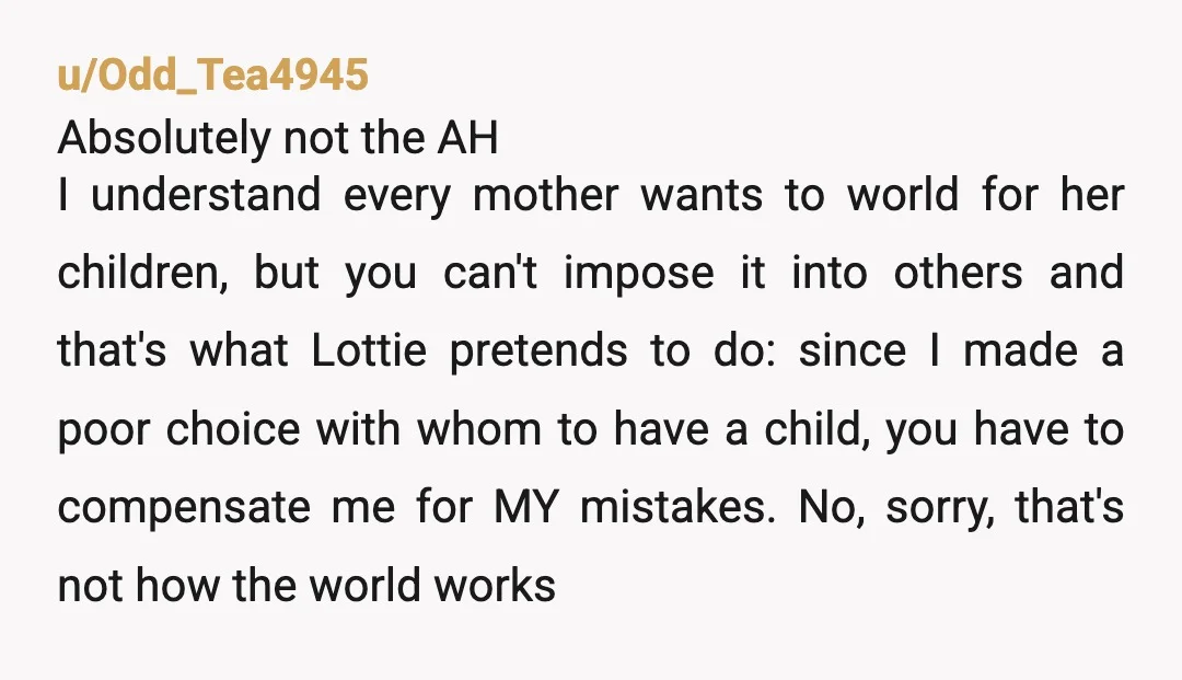 u/Waahhhgurl NtAH why is no one focusing on how wild it is that Lottie knew about OP's childhood history enough to use it in insults? Something's up with bro too,...