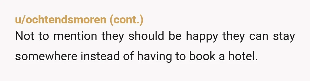 u/SimpleIngredients509
Is the finished basement not suitable for guests to use?