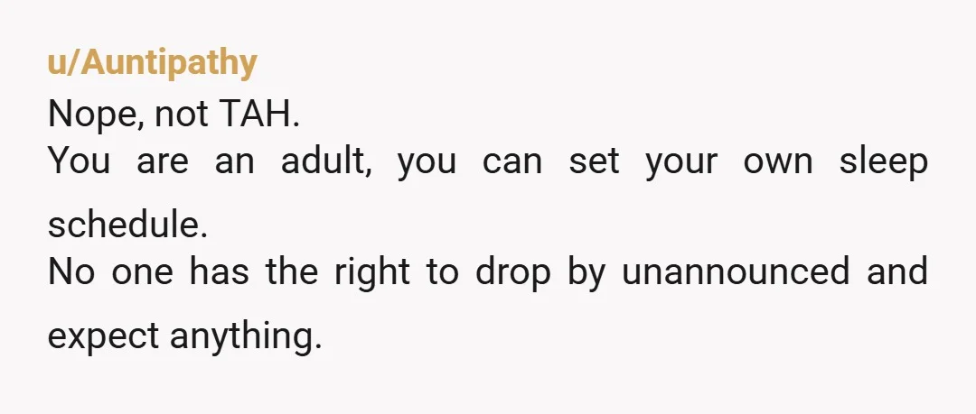 u/RandomNameRandomly You work 2 jobs. You need your sleep. Of course you wont be able to do anything before noon. Its not on you to get less sleep because you...