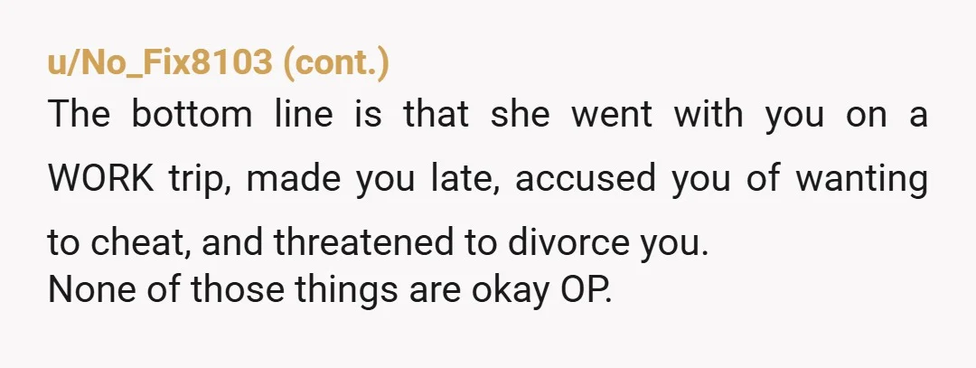 u/Puzzled-Safe4801 The fact that she is impacting your job and career would be it for me. Not only did you miss events, but I can only imagine what your peers...