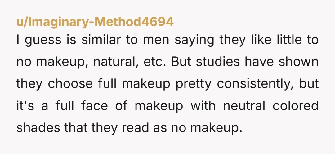 u/No-Thought-3011 Because they believe women lie. They believe that women say things which are socially acceptable but in fact not relevant at all. Which can be stupid idea. Sadly, it...