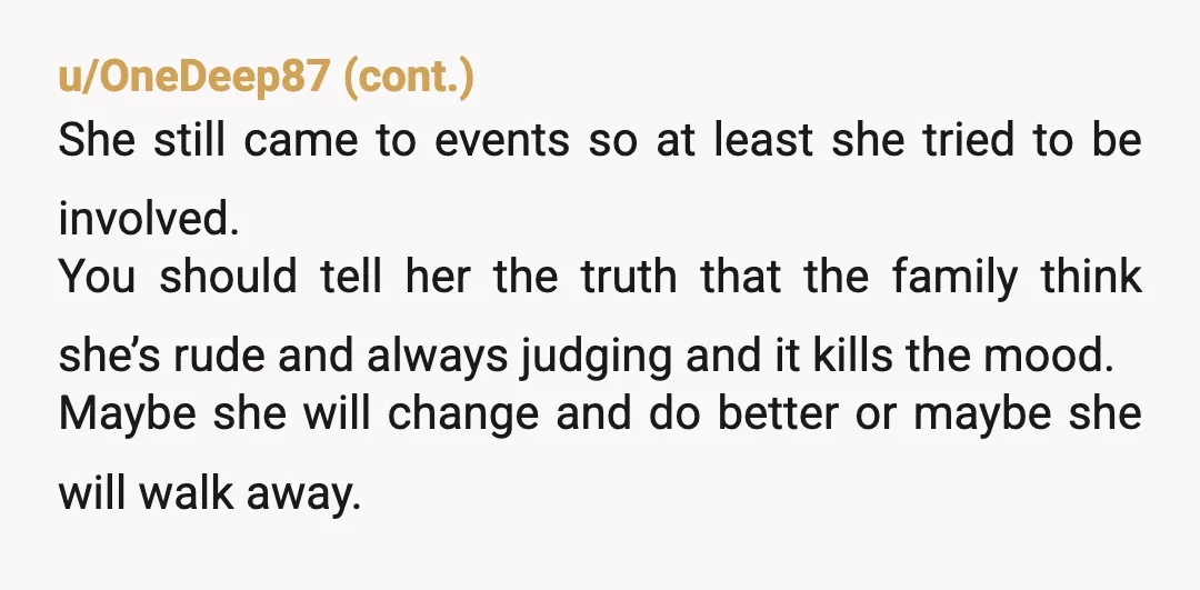 u/greyalice83 NTA. Even if they were married for 20 years, if she’s an unpleasant person and no one enjoys her being at family events, why invite her? When my brother...