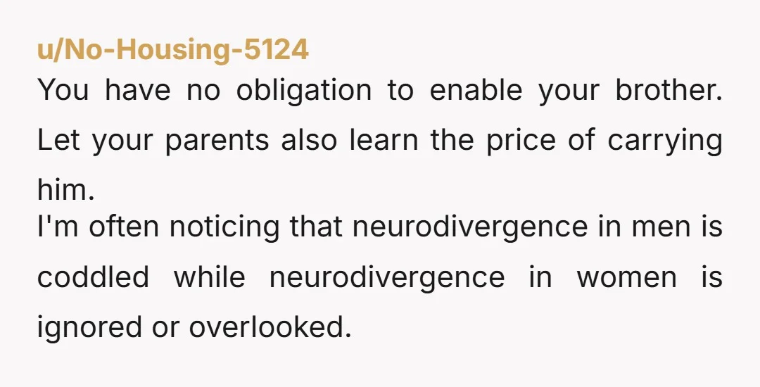 u/TattieMafia Ask your parents if they intend to look after him for the rest of his life. When they say no, explain that they will need to raise him to...