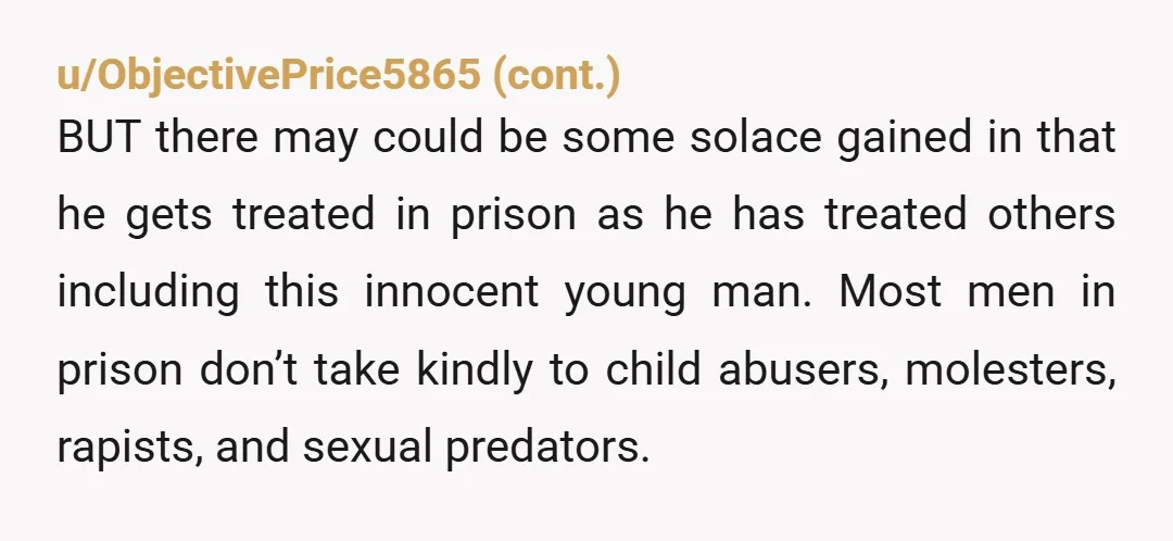 u/BobbieJeanAndie I'm so sorry you and Louis went throught that. I'm also sorry about Jake being a victim of your older brother. You're mother though deserves everything that is being...