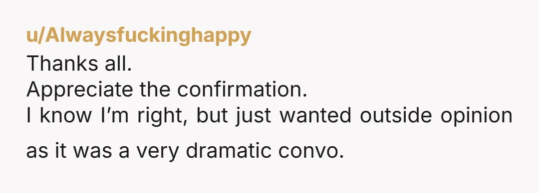 u/ThesisWillowBud You’re not wrong for taking control of your finances, especially if the relationship is moving toward separation. You’ve been carrying most of the emotional and domestic load while she’s...