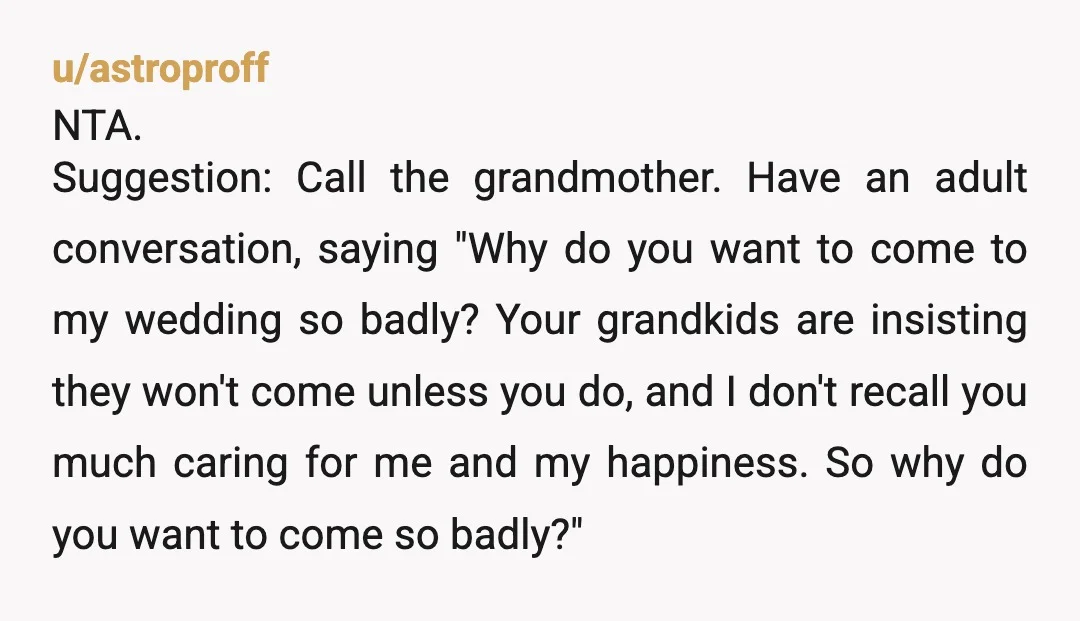 u/DrTeethPhD NTA Your kids are in an abusive relationship with their mother and their grandmother. You've offered to help them, and they've refused. All you can do is be available...