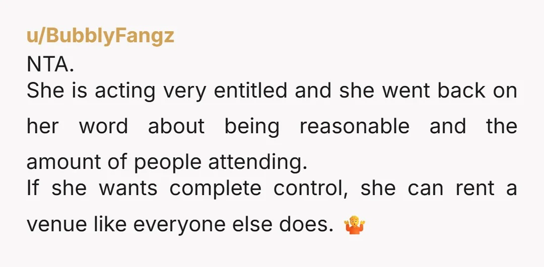 u/BlazingSunflowerland If your place is a shithole, why is she so determined to have her wedding there? She should find a place that isn't a shithole to hold her wedding.