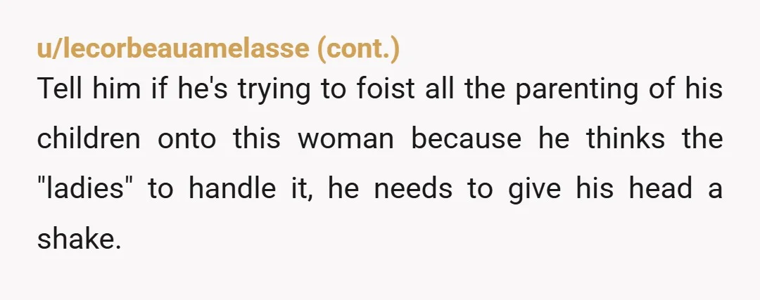 u/Ready-Conflict-1887 So just to be clear, she(the other woman) could present your ex with an idea (say a new paediatrician) and he could come to you and you’ll discuss it....