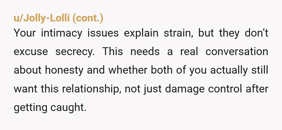 She has had lustful feelings for Hugh during the time she’s been gone and that she slept in his bed with him. Man... accept you already lost her. Just move...