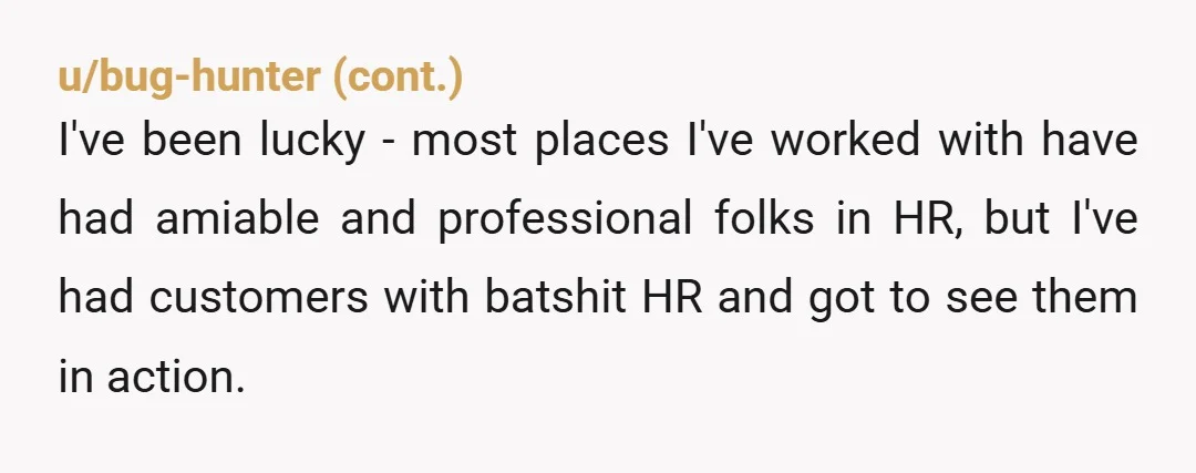 The advice from the union rep was to go back in time and follow their first piece of advice, A little mean but i can imagine their frustration 
