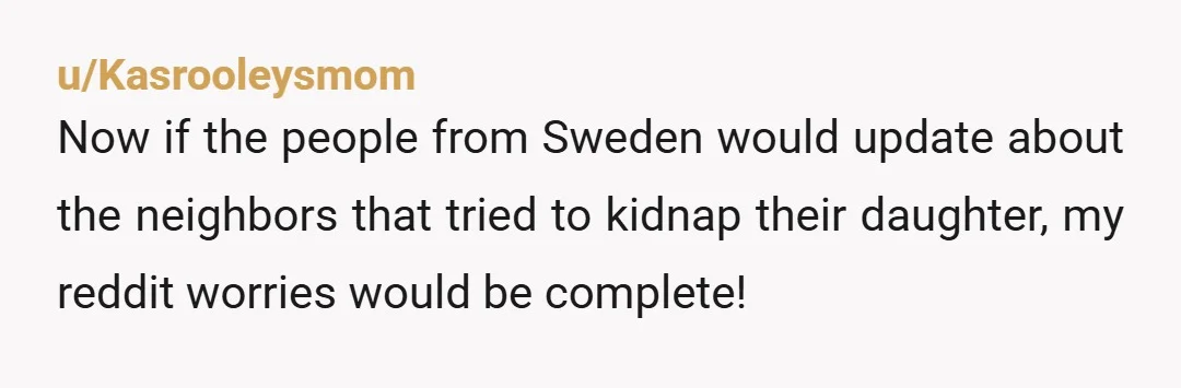 u/IDontLikeGreenPeas I can't believe that some commenters thought it would be a good idea for Owen to be given to Charlie's family. No amount of Christmas presents and nice vacations...