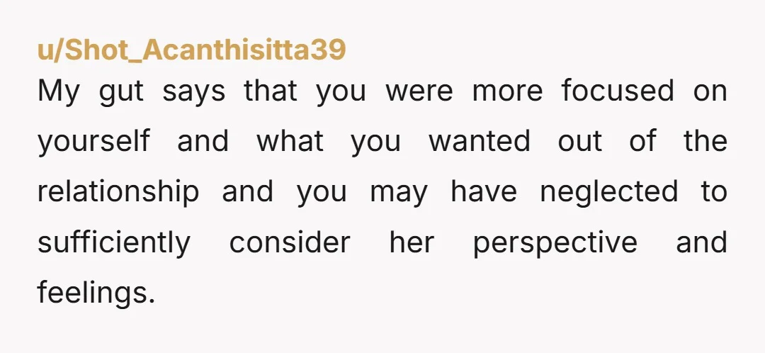 u/One-Necessary3058 It sounds like you gave up before she did. This part is pretty telling: “She claims she stopped asking to do things together because I would always say no...