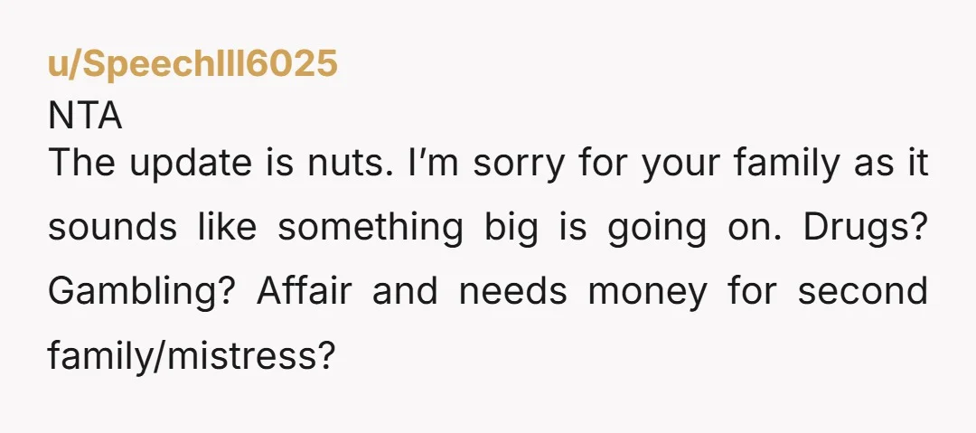 u/cbm984 NTA. These kind of people blow my mind. How does entitlement like this develop? Was Adam completely spoiled growing up? Has he never had to live in the real...