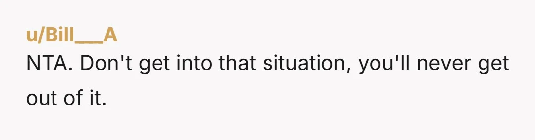 u/Electronic_Swing_887 NTA. Your upbringing has you convinced that other people's welfare is your responsibility, to the point that you risk your own welfare for them. Whatever you do, do not...