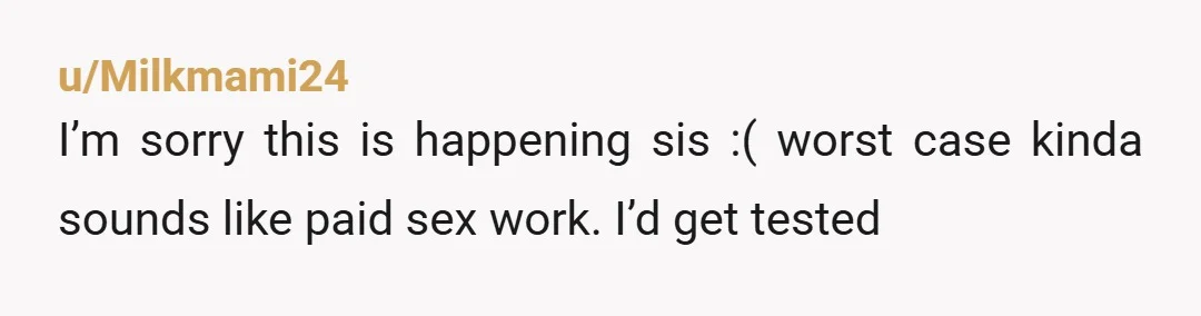 u/Crazy_Shift3012 You don't trust each other at all. This is just going to keep happening. Just end it.