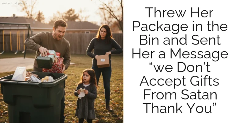 Threw Her Package in the Bin and Sent Her a Message “we Don’t Accept Gifts From Satan Thank You”