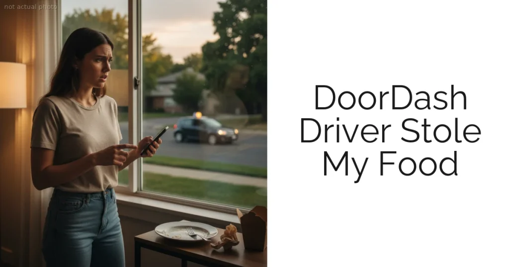 DoorDash Driver Stole My Food
