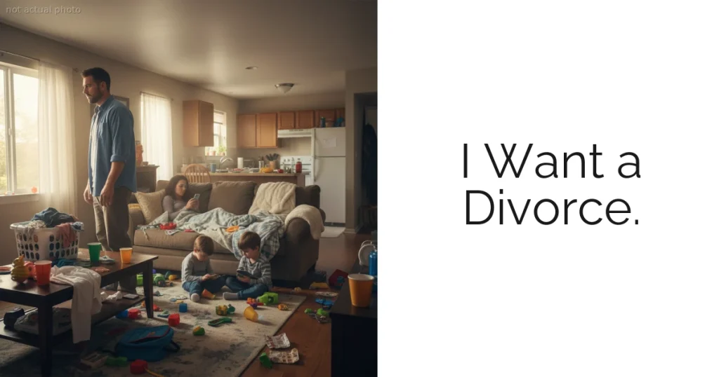 I Want a Divorce.