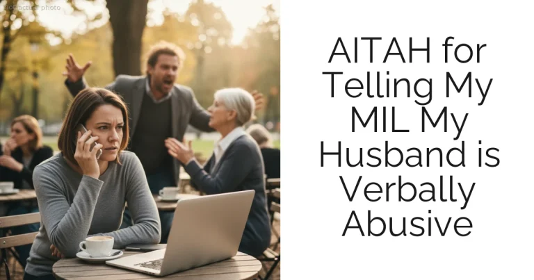 AITAH for Telling My MIL My Husband is Verbally Abusive