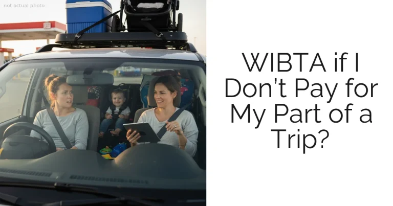 WIBTA if I Don’t Pay for My Part of a Trip?