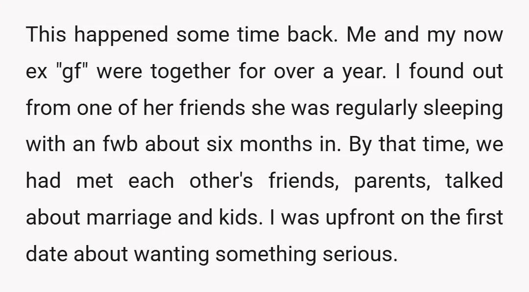 This happened some time back. Me and my now ex "gf" were together for over a year. I found out from one of her friends she was regularly sleeping with...