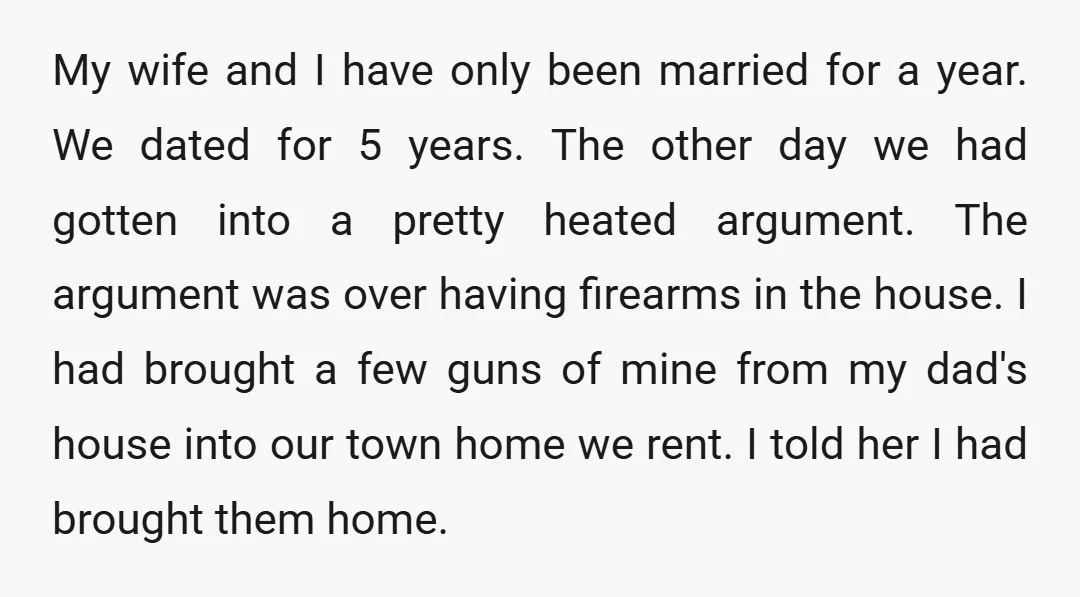 My wife and I have only been married for a year. We dated for 5 years. The other day we had gotten into a pretty heated argument. The argument was...