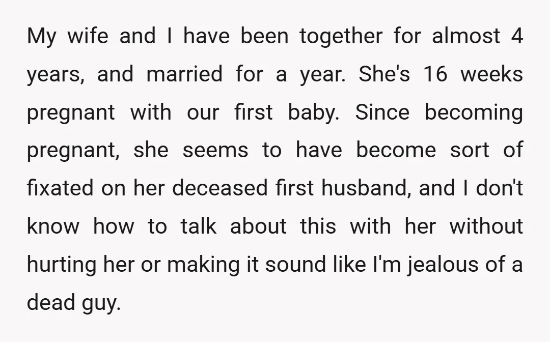 My wife and I have been together for almost 4 years, and married for a year. She's 16 weeks pregnant with our first baby. Since becoming pregnant, she seems to...