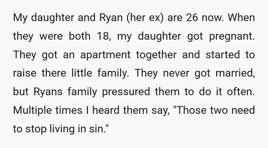 My daughter and Ryan (her ex) are 26 now. When they were both 18, my daughter got pregnant. They got an apartment together and started to raise there little family....