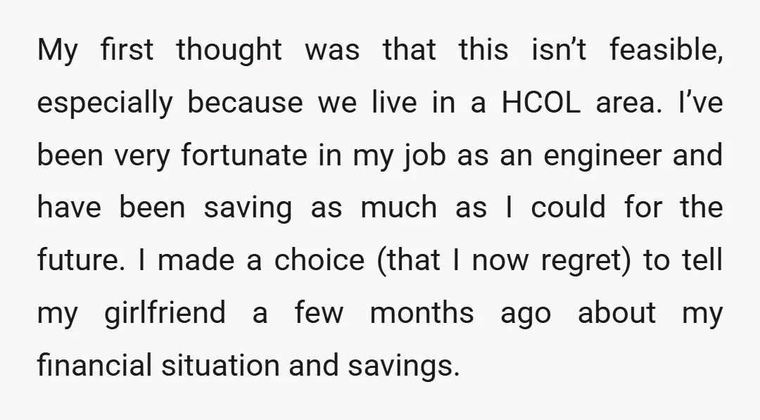 My first thought was that this isn’t feasible, especially because we live in a HCOL area. I’ve been very fortunate in my job as an engineer and have been saving...