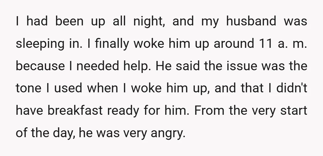 I had been up all night, and my husband was sleeping in. I finally woke him up around 11 a. m. because I needed help. He said the issue was...