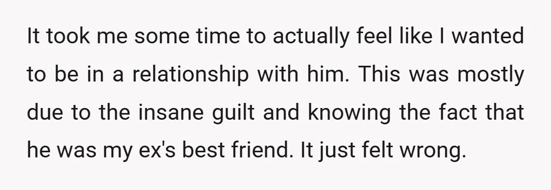 It took me some time to actually feel like I wanted to be in a relationship with him. This was mostly due to the insane guilt and knowing the fact...